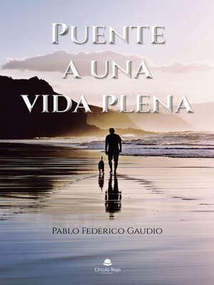 cover image of Puente a una vida plena